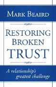 Restoring Broken Trust