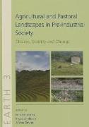 Agricultural and Pastoral Landscapes in Pre-Industrial Society