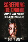 Screening the Undead