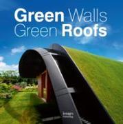 Green Walls Green Roofs: Designing Sustainable Architecture