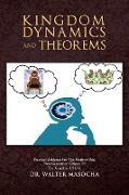 Kingdom Dynamics and Theorems