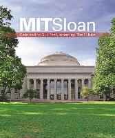 MIT Sloan: Celebrating Our Past, Inventing Our Future