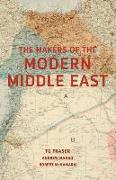 The Makers of the Modern Middle East: Second Edition
