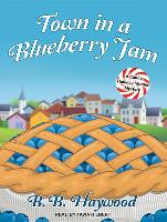 Town in a Blueberry Jam