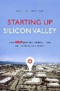Starting Up Silicon Valley: How Rolm Became a Cultural Icon and Fortune 500 Company