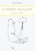 Kindred Mischief (and Scrawls)