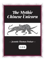 The Mythic Chinese Unicorn