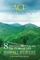 The Ace Awakening - 8 Milestones to Scale the Peaks of Life