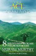 The Ace Awakening - 8 Milestones to Scale the Peaks of Life