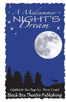 A Midsummer Night's Dream: The Classic Shakespeare Comedy Adapted for Young Audiences