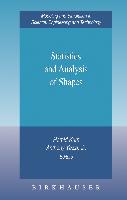 Statistics and Analysis of Shapes