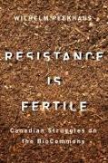 Resistance Is Fertile: Canadian Struggles on the Biocommons