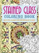 Stained Glass Coloring Book: Beautiful Classic and Contemporary Designs