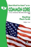 SWYK on the Common Core Reading Flash Cards, Grade 6