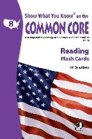 SWYK on the Common Core Reading Flash Cards, Grade 8