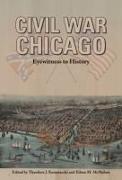Civil War Chicago: Eyewitness to History