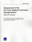 Assessment of the Air Force Material Command Reorganization: Report for Congress