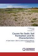 Causes for Sodic Soil Formation and Its Characteristics