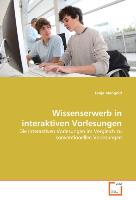 Wissenserwerb in interaktiven Vorlesungen