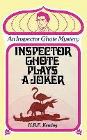 Inspector Ghote Plays a Joker: An Academy Mystery