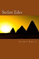 Sudan Tales: Reminiscences of Wives in the Sudan Political Service, 1926-56