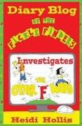 Diary Blog of the Fickle Finders: Investigates-The Other F Word