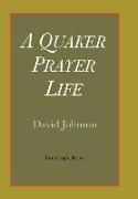 A Quaker Prayer Life