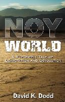 Noy World: A Futuristic Tale of Devastation and Devolution