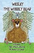 Wesley the Wobbly Bear
