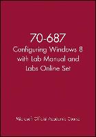 70-687 Configuring Windows 8 with Lab Manual and Labs Online Set