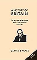 A History of Britain.Second World War and Its Aftermath 1939 - 1951
