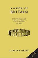 A History of Britain.Picts, Celts, Romans & Anglo-Saxons