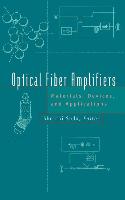 Optical Fiber Amplifiers: Materials, Devices, and Applications