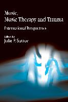 Music, Music Therapy and Trauma