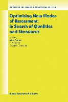 Optimising New Modes of Assessment: In Search of Qualities and Standards