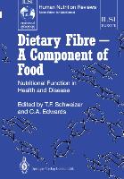 Dietary Fibre ¿ A Component of Food
