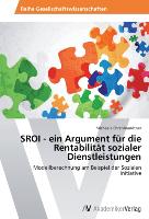 SROI - ein Argument für die Rentabilität sozialer Dienstleistungen