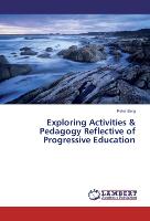 Exploring Activities & Pedagogy Reflective of Progressive Education