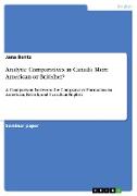 Analytic Comparatives in Canada. More American or Britisher?