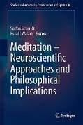 Meditation ¿ Neuroscientific Approaches and Philosophical Implications