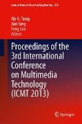 Proceedings of the 3rd International Conference on Multimedia Technology (ICMT 2013)