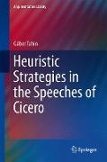 Heuristic Strategies in the Speeches of Cicero