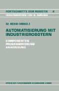 Automatisierung mit Industrierobotern