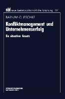 Konfliktmanagement und Unternehmenserfolg