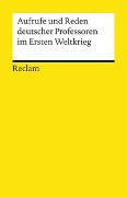 Aufrufe und Reden deutscher Professoren im Ersten Weltkrieg