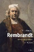 Rembrandt. Licht und Schatten