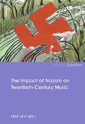 The Impact of Nazism on Twentieth-Century Music