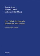 Die Türkei, der deutsche Sprachraum und Europa