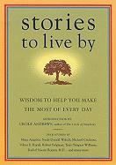Stories to Live by: Wisdom to Help You Make the Most of Every Day