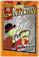 Olchi-Detektive 08. Das Mikado-Komplott